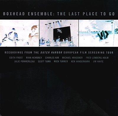 Boxhead Ensemble - The Last Place to Go - Secretly Canadian(?), 1997
