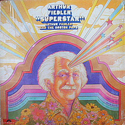 Arthur Fiedler - Superstar
