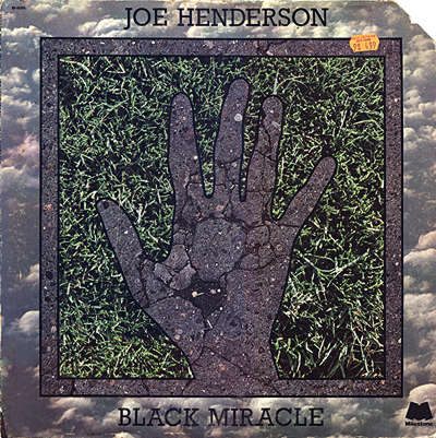 Joe Henderson - Black Miracle