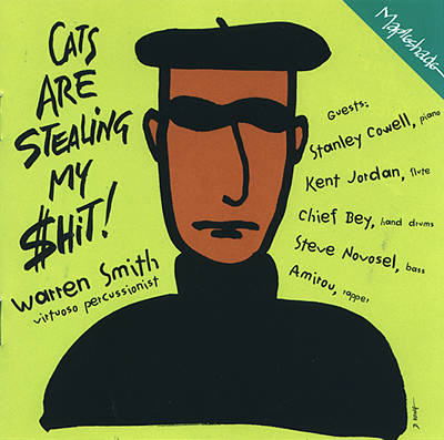 Warren Smith - Cats Are Stealing My $hit